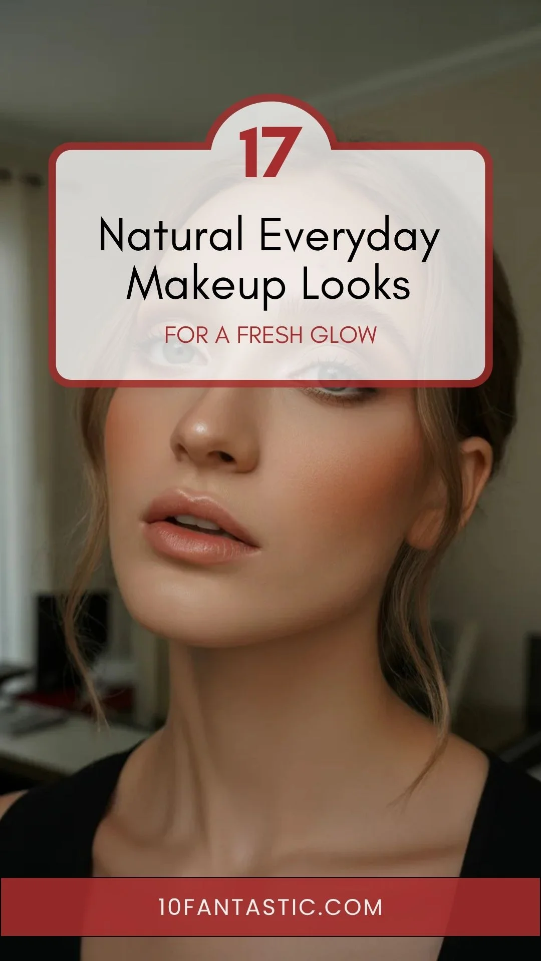 Detail Natural Everyday Makeup Look For Beginners Number 14